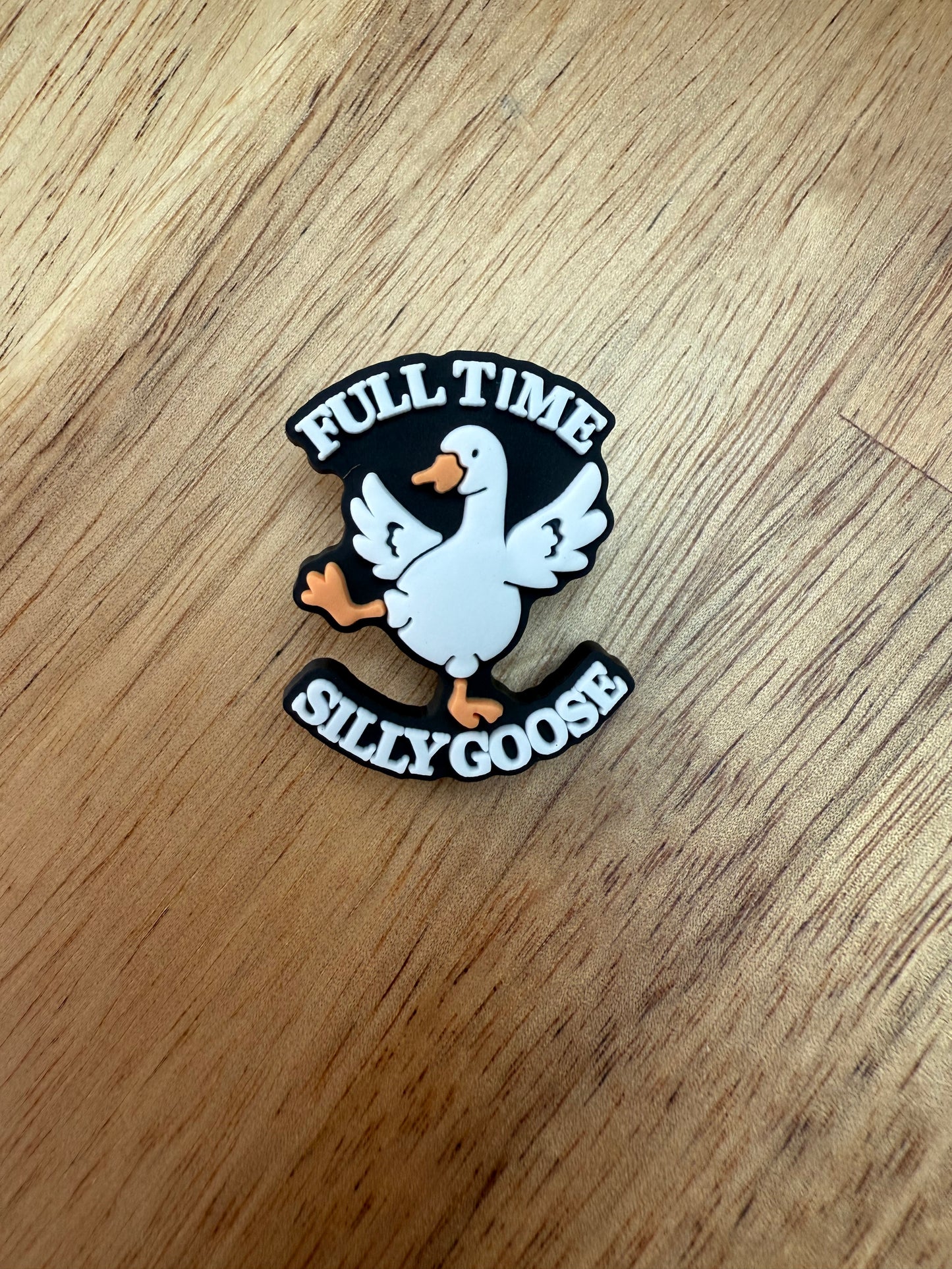 Full Time Silly Goose