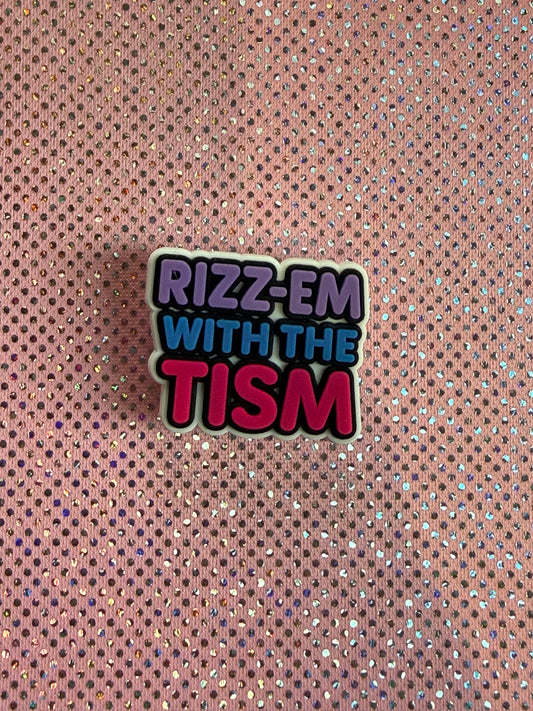 Rizz-em with the tism