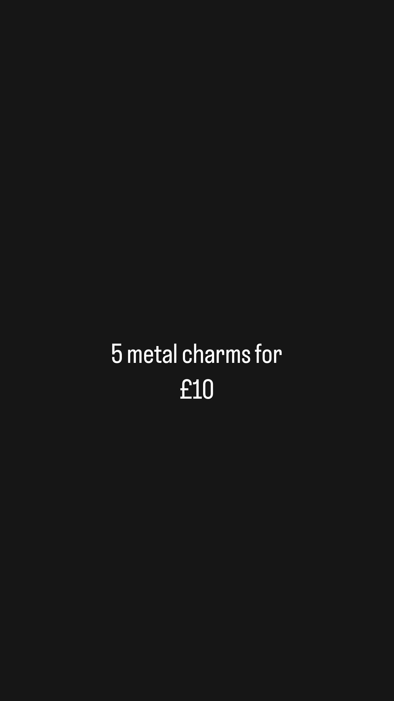 5 metal for 10