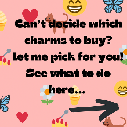 Let me pick your charms!